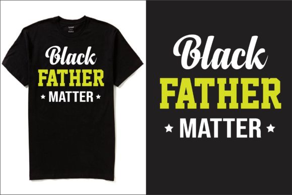 Black Father Matter T-shirt Design