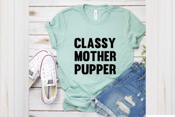 Classy Mother Pupper: A Graphic Design Asset for T-Shirt Designs