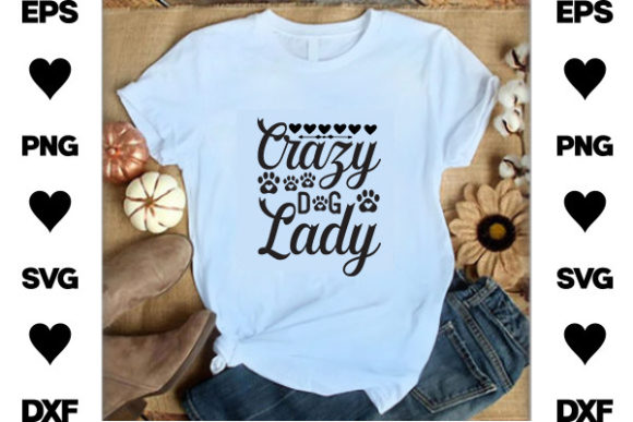Crazy Dog Lady SVG Design for T-Shirt Graphics