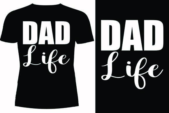Dad Life T-shirt Design