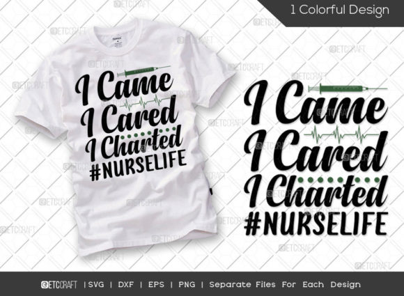 I Came I Cared I Charted SVG Cut File Graphics for T-Shirt Designs
