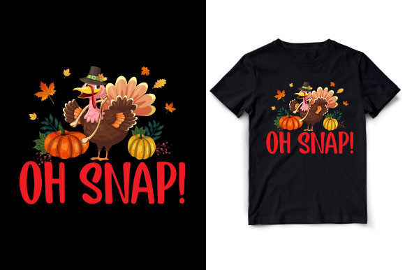 Oh Snap Funny Thanksgiving T-Shirt Graphics for T-Shirt Designs
