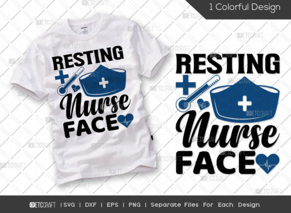 Resting Nurse Face SVG Cut File Nurse Graphics for T-Shirt Designs