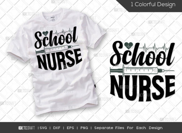 School Nurse SVG Cut File Nurse Life Graphics for T-Shirt Designs
