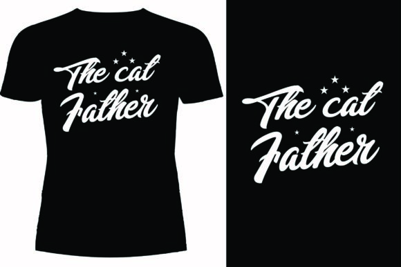 The Cat Father T-shirt Design